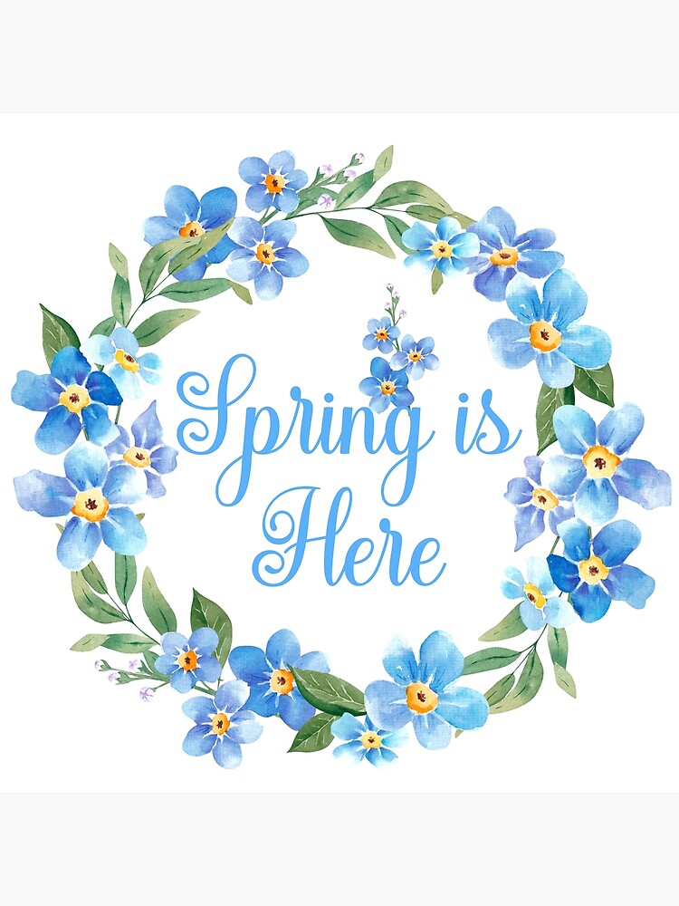 "Spring is Here Blue Color" Poster for Sale by fameuxarts Redbubble