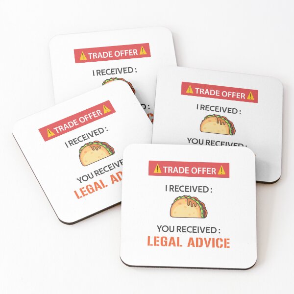 Item preview, Will Give Legal Advice For Tacos, Trade offer Meme designed and sold by rayhanzo18.