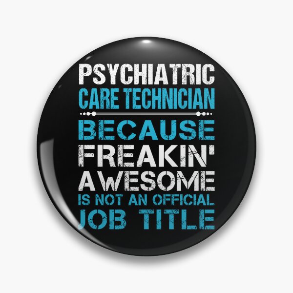 Item preview, Psychiatric Care Technician T Shirt - Freaking Awesome Job Gift Item Tee designed and sold by masondilla.