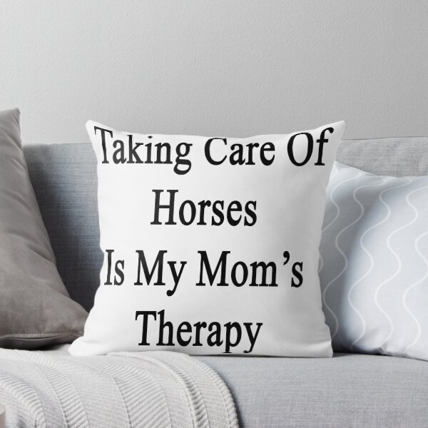 Item preview, Taking Care Of Horses Is My Mom's Therapy  designed and sold by supernova23.