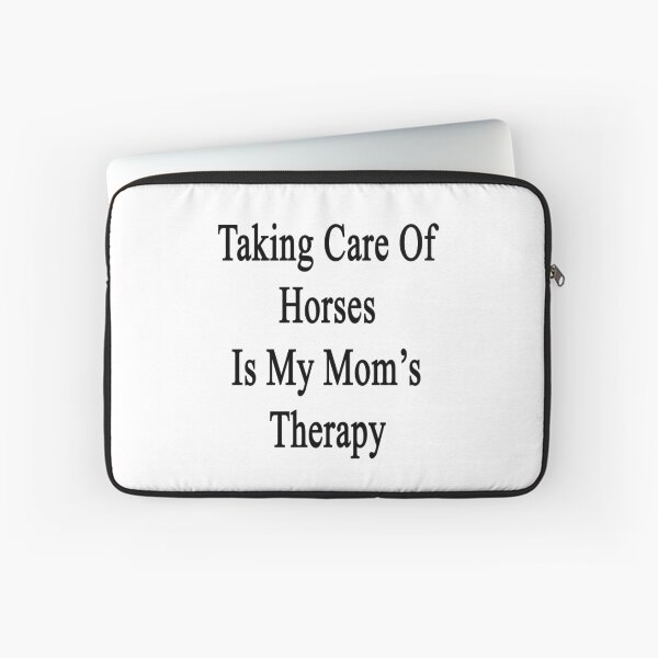 Item preview, Taking Care Of Horses Is My Mom's Therapy  designed and sold by supernova23.
