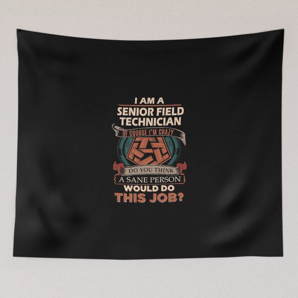 Item preview, Senior Field Technician T Shirt - Sane Person Job Gift Item Tee designed and sold by vonnie38uo.