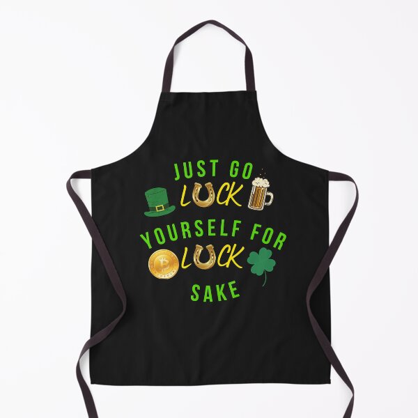 Item preview, Just go Luck yourself for luck sake designed and sold by JAdotdotDesigns.