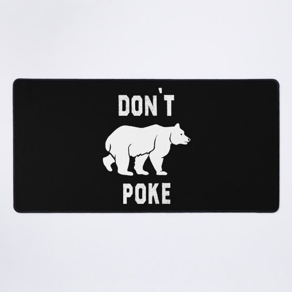 Item preview, Cool Bear Design, Don't Poke The Wildlife Bear  designed and sold by ART-SOUF.