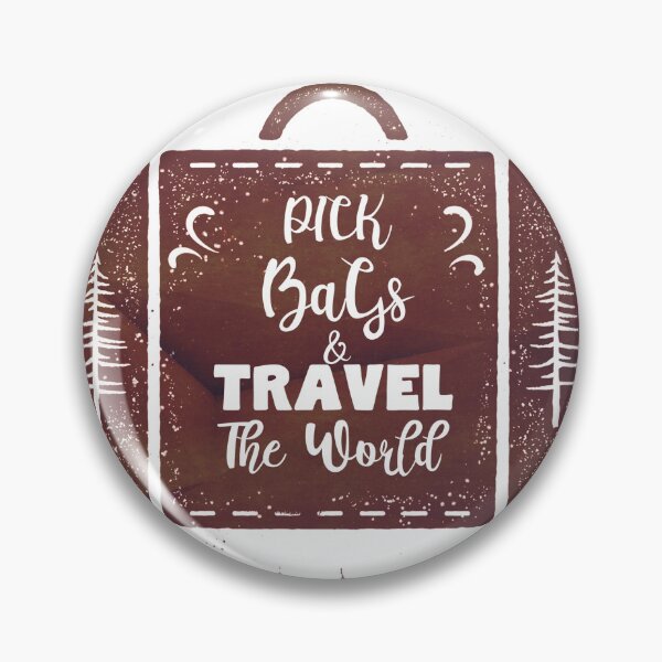 Item preview, Pick Bags & Travel The World Today - Adventurous designed and sold by ElPatron258366.