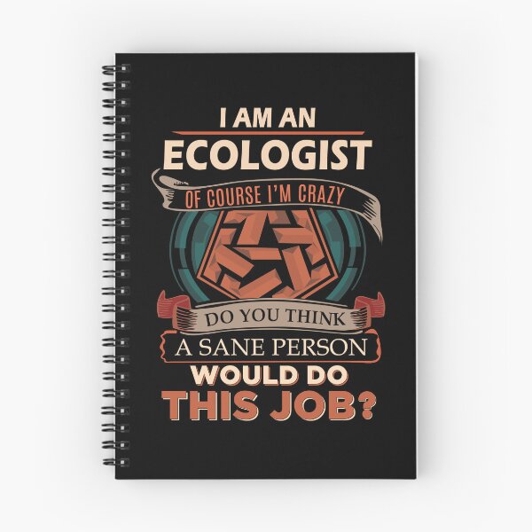 Item preview, Ecologist T Shirt - Sane Person Job Gift Item Tee designed and sold by ximenalivi.