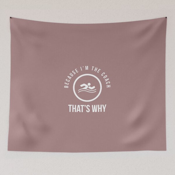Item preview, Because I'm the coach that's why - Funny swim instructor designed and sold by Theleochick.