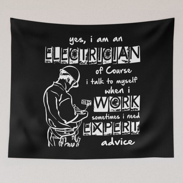 Item preview, Yes I Am An Electrician I Need Expert Advice designed and sold by SageTobias.