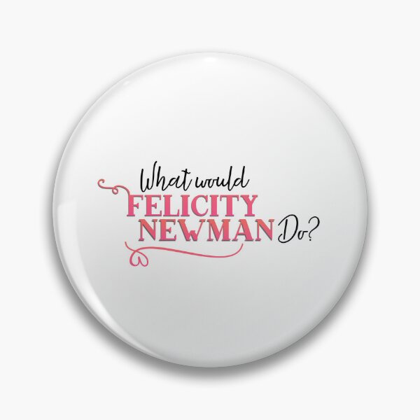 Item preview, What would Felicity Newman do? designed and sold by chellys.