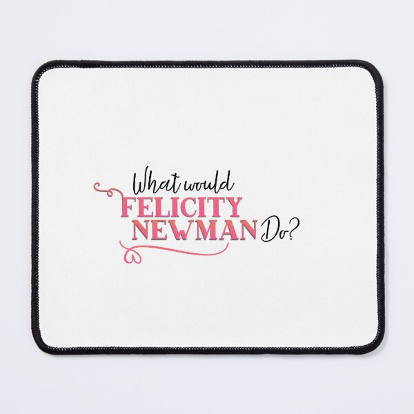 Item preview, What would Felicity Newman do? designed and sold by chellys.
