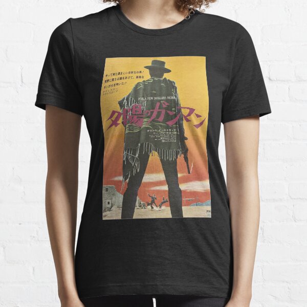 for a few dollars more t shirt