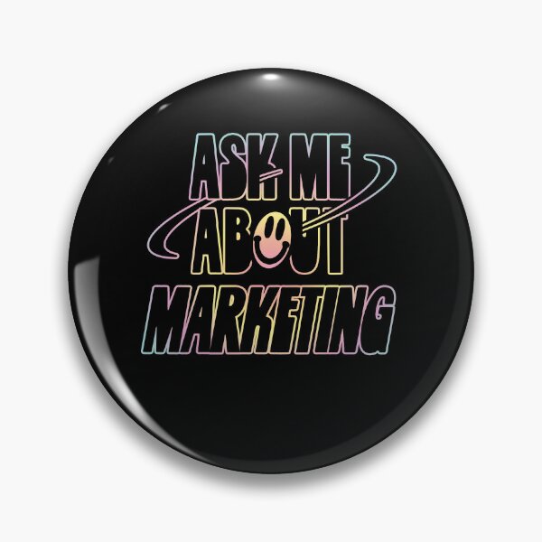 Item preview, Ask Me About Marketing designed and sold by orlumbuspirate.