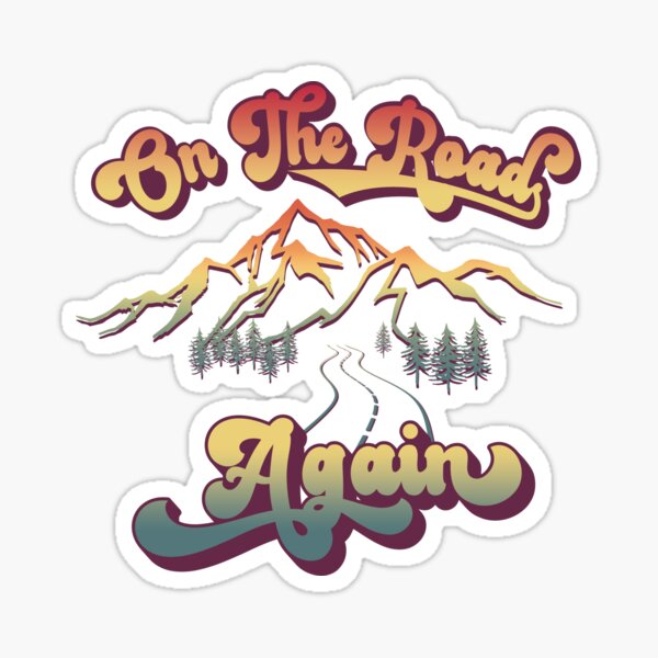 Item preview, On the Road Again | Family Travel designed and sold by StickerPolitics.