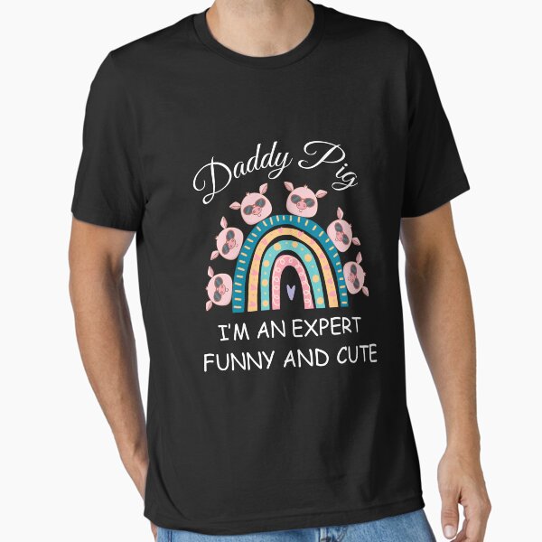 Item preview, Daddy Pig Im An Expert Funny And Cute designed and sold by anh04.