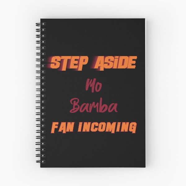 Item preview, Mo Bamba - Step Aside, incoming fan designed and sold by 2Girls1Shirt.