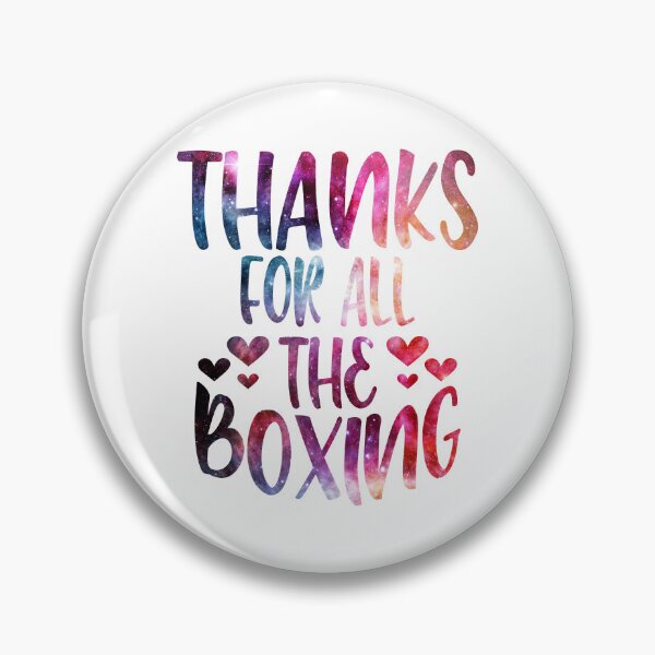Item preview, Thanks For All The Boxing galaxy designed and sold by Byrd-Maureen.