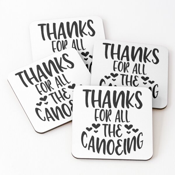 Item preview, Thanks For All The Canoeing designed and sold by Byrd-Maureen.