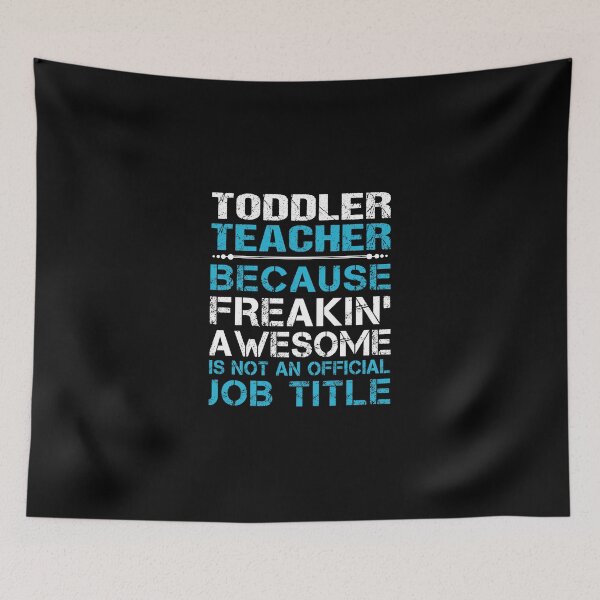 Item preview, Toddler Teacher T Shirt - Freaking Awesome Job Gift Item Tee designed and sold by oetate4774.
