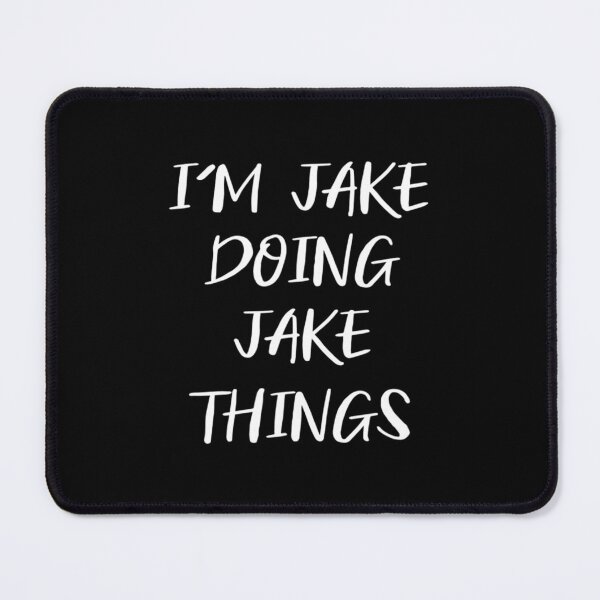 Item preview, Jake Doing Jake Things Funny Personalized Name . designed and sold by JuneSalazar.