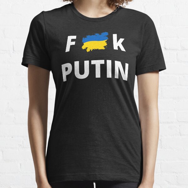 Fuck Vladimir Putin Stand with the Ukraine Flag Essential T-Shirt