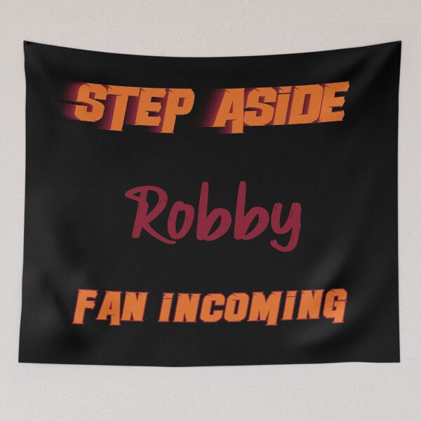 Item preview, Robby - Step Aside, incoming fan designed and sold by 2Girls1Shirt.