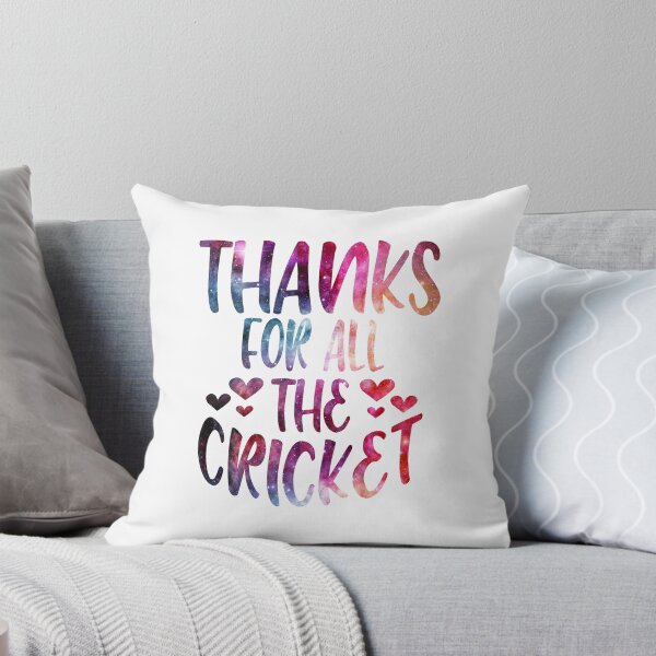 Item preview, Thanks For All The Cricket galaxy designed and sold by Byrd-Maureen.