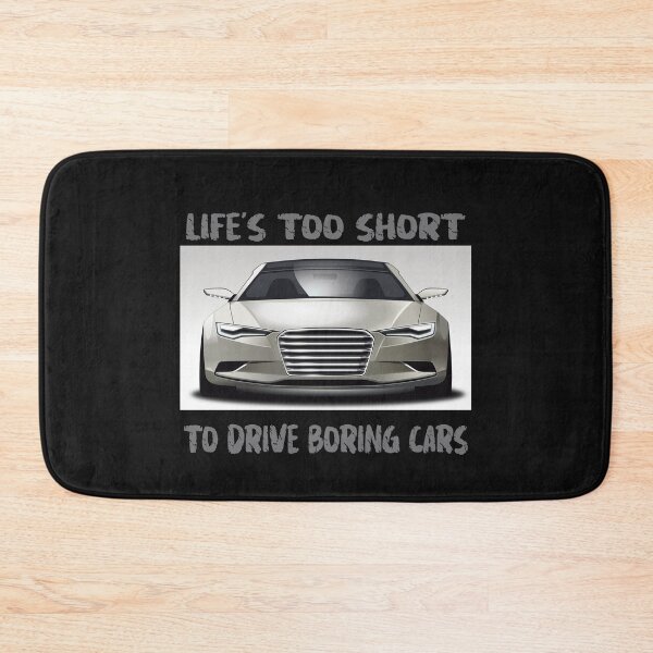 Item preview, Life's Too Short To Drive Boring Cars designed and sold by stuartsemporium.