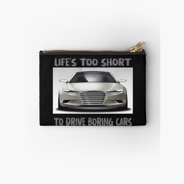 Item preview, Life's Too Short To Drive Boring Cars designed and sold by stuartsemporium.