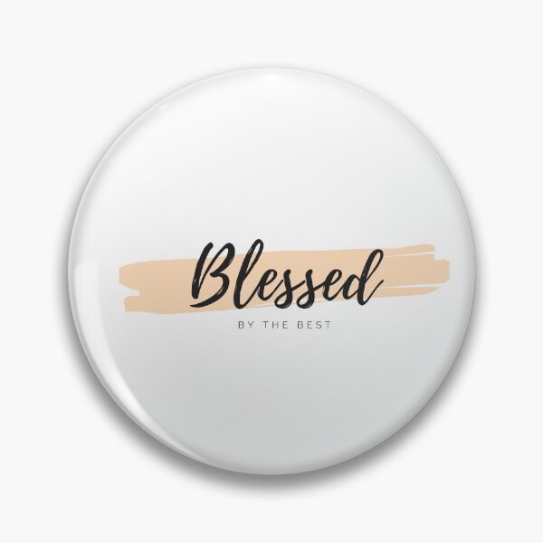 Item preview, Blessed by the best designed and sold by ThroughHisGrace.