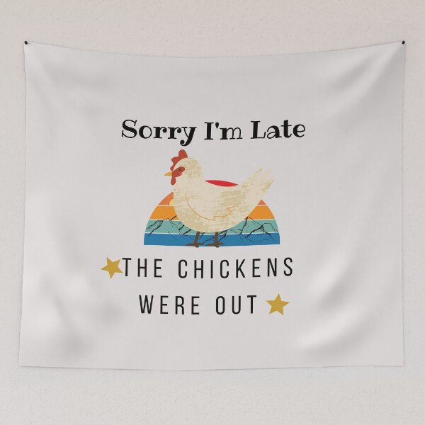 Item preview, Sorry I'm Late The Chickens Were Out Farmer designed and sold by unique things.