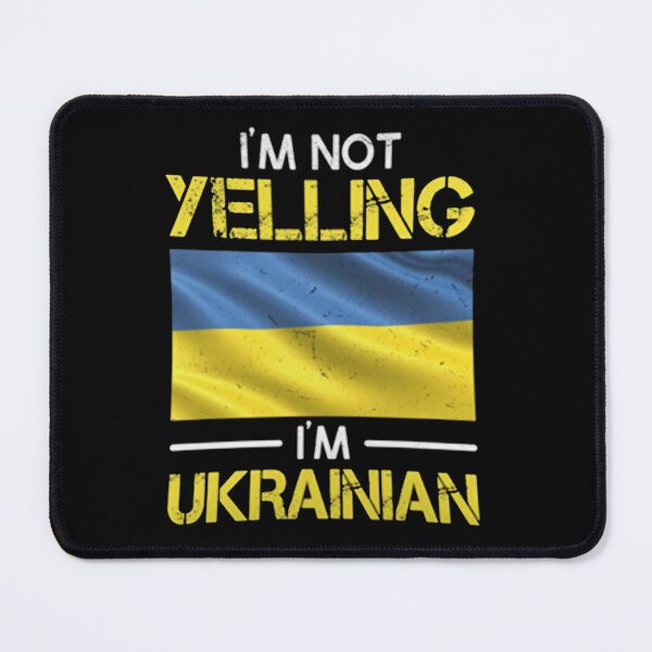 Item preview, Im Not Yelling Im Ukrainian designed and sold by hamzah EL ⭐⭐⭐⭐⭐.