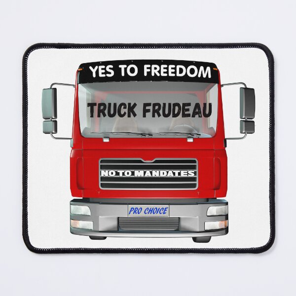 Item preview, Truck Frudeau Yes to Freedom No to Mandates designed and sold by captainpeter.