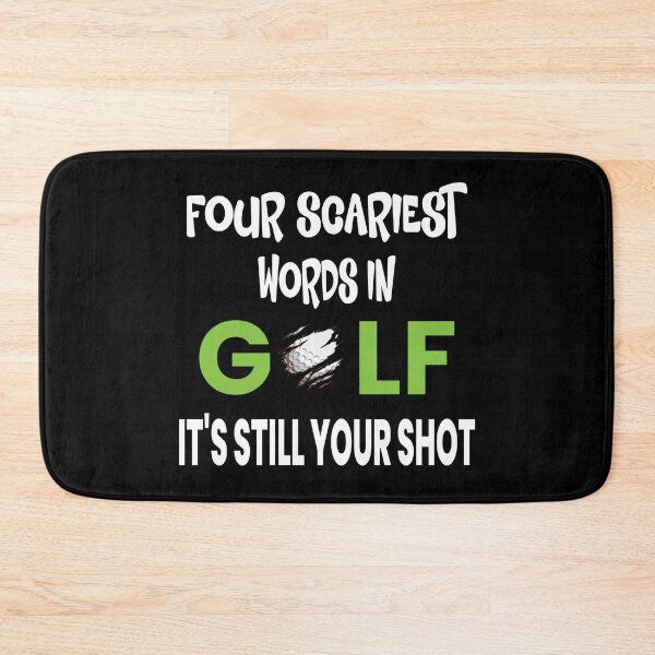 Item preview, Four Scariest Words In Golf It's Still Your Shot designed and sold by ZiesMerch.