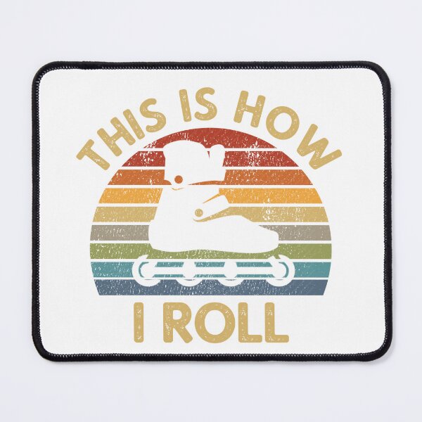 Item preview, This Is How I Roll - Retro Inline Skating Saying Roller Skates Rollerblading Gift designed and sold by Style4You24.