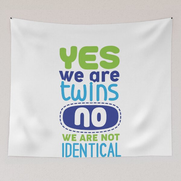 Item preview, Yes We Are Twins No We Are Not Identical designed and sold by jaygo.