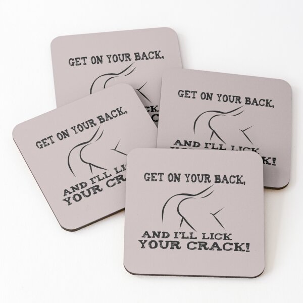 Item preview, Get on your back, and i_ll lick ya crack!   designed and sold by BluMankuma.