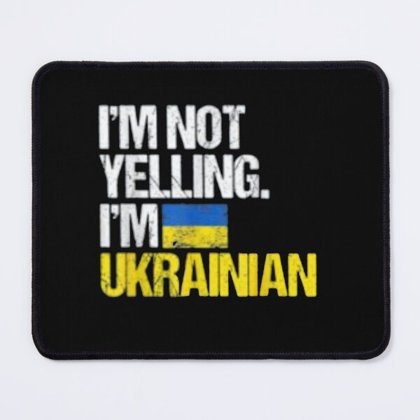 Item preview, Im Not Yelling Im Ukrainian designed and sold by hamzah EL ⭐⭐⭐⭐⭐.