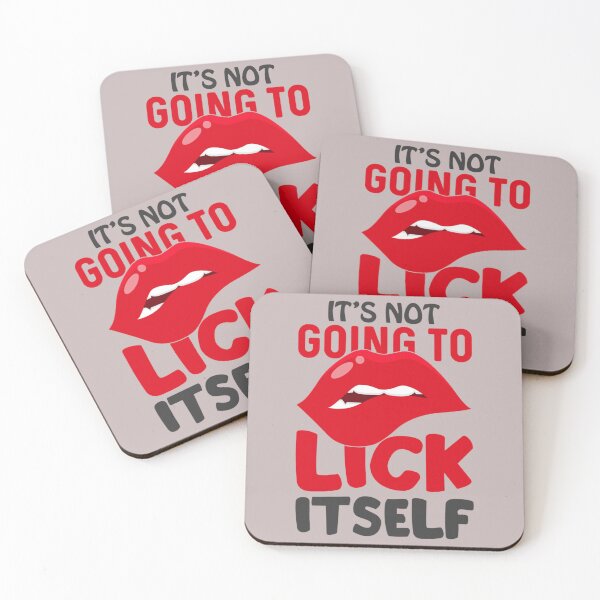 Item preview, It_amp_s Not Going to Lick Itself - Lick Me! designed and sold by BluMankuma.