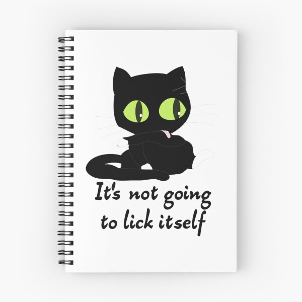 Item preview, It_s not going to lick itself.    designed and sold by BluMankuma.
