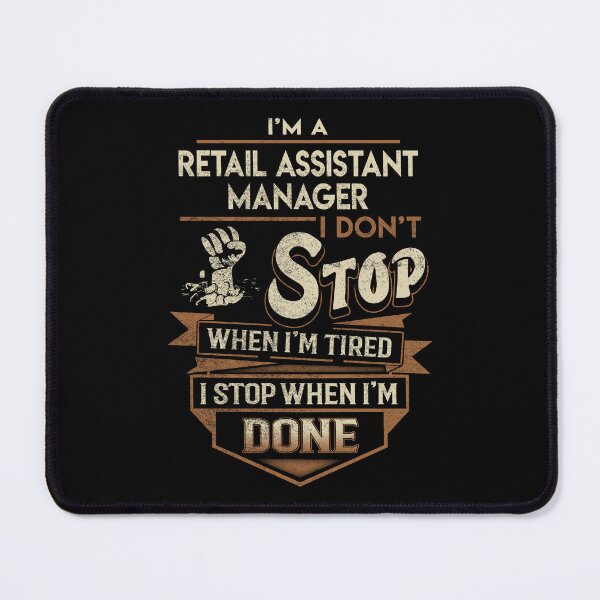 Item preview, Retail Assistant Manager T Shirt - I Stop When Done Job Gift Item Tee designed and sold by natalinedk.