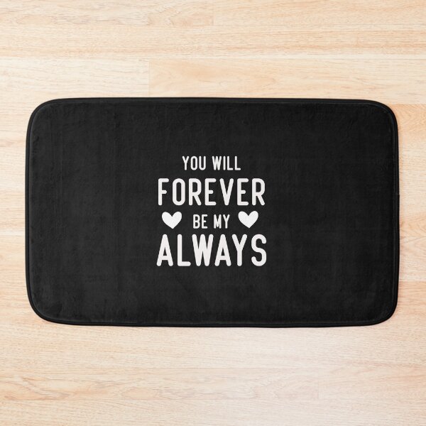 Item preview, you will forever be my always designed and sold by Crystakim.