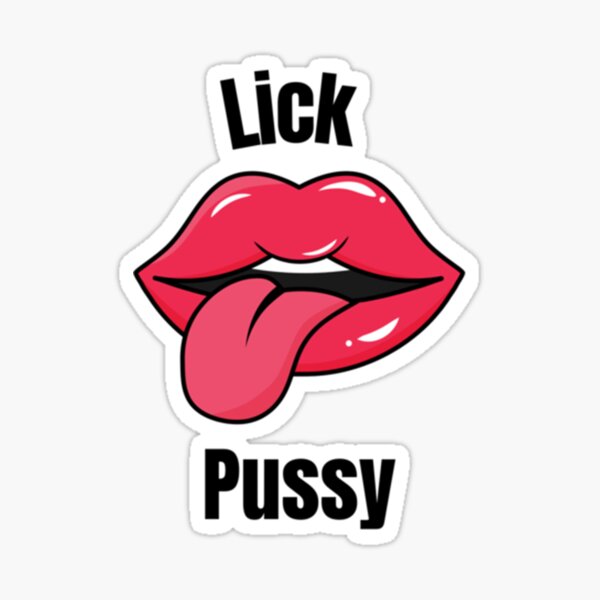 Lick Pussy Sticker For Sale By Blumankuma Redbubble 5008