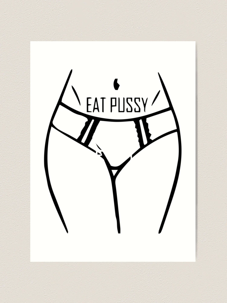 Lick Pussy  Art Print for Sale by BluMankuma