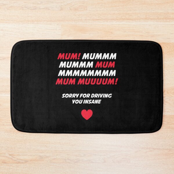 Item preview, Mum MMMMMM! Sorry For Driving You Insane designed and sold by T-shirt For You.
