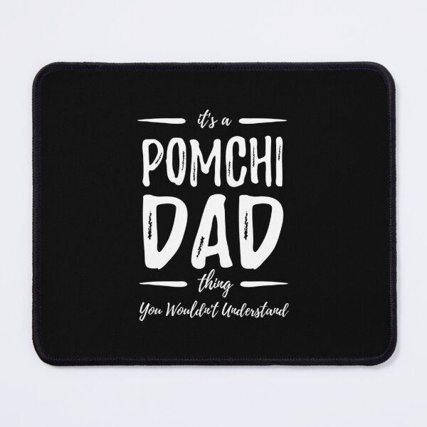 Item preview, Mens Pomchi Dad Thing Shirt Funny Gift Idea . designed and sold by JuneSalazar.