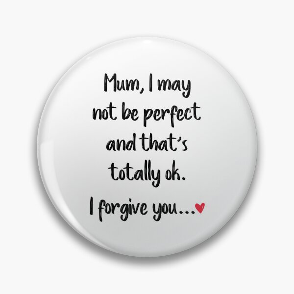 Item preview, Mum I May Not Be Perfect And That's Totally Ok I Forgive You - Gift For Mothers Day designed and sold by T-shirt For You.