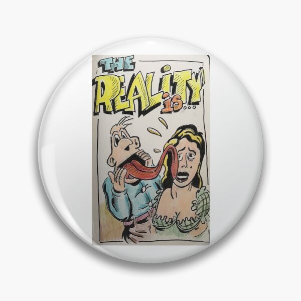 Item preview, The Reality Is.... designed and sold by wazoowazoo.