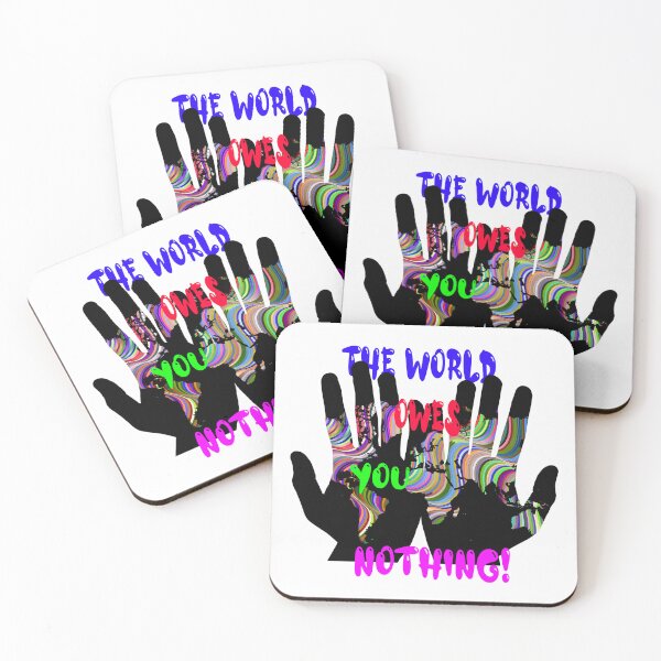 Item preview, The World Owes You Nothing - The World Owes You Nothing It Was Here First designed and sold by Viktor Kabbach.