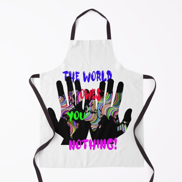 Item preview, The World Owes You Nothing - The World Owes You Nothing It Was Here First designed and sold by Viktor Kabbach.