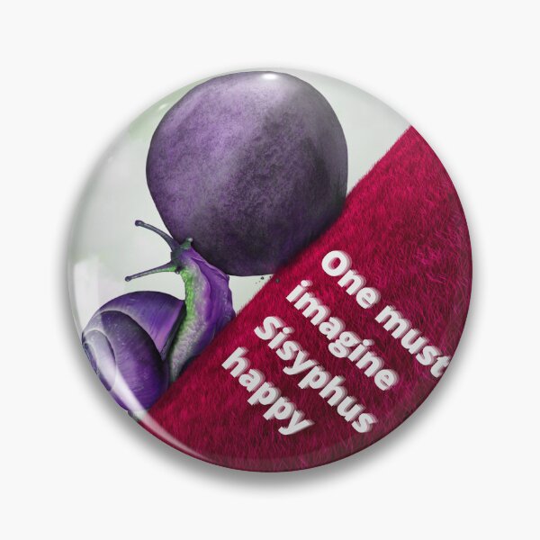 Item preview, One must imagine Sisyphus happy, Albert Camus, Absurdism designed and sold by TheFreeLife.